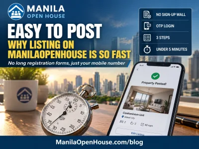 Easy to Post: Why Listing on ManilaOpenHouse Is So Fast